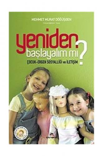 Yeniden Başlayalım mı? Çocuk Ergen Sosyalliği ve İletişim