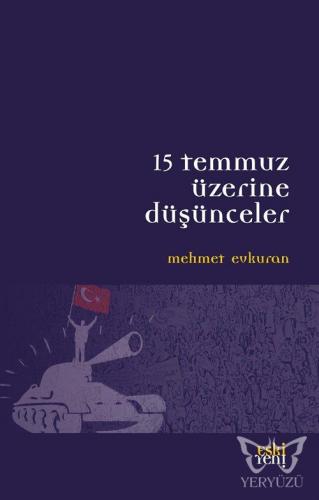 15 Temmuz Üzerine Düşünceler