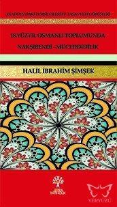 18. Yüzyıl Osmanlı Toplumunda Nakşibendi-Müceddidilik