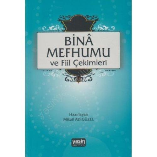 Bina Mefhumu ve Fiil Çekimleri