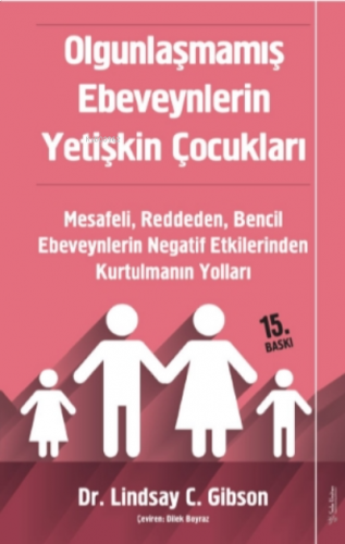 Olgunlaşmamış Ebeveynlerin Yetişkin Çocukları Mesafeli, Reddeden, Benc