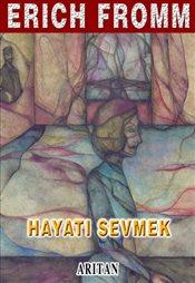 Hayatı Sevmek