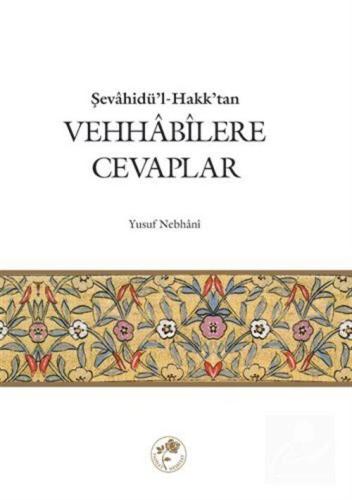 Vehhabilere Cevaplar / Şevahidü'l-Hakk'tan