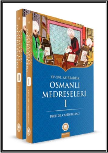 XV-XVI Asırlarda Osmanlı Medreseleri (2 Cilt)