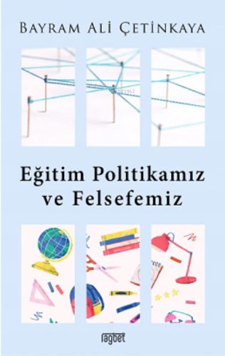 Eğitim Politikamız Ve Felsefemiz