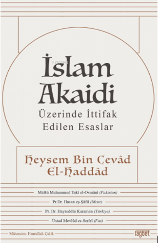 İslam Akaidi Üzerinde İttifak Edilen Esaslar