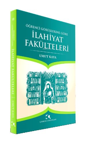 Öğrenci Görüşlerine Göre İlahiyat Fakülteleri