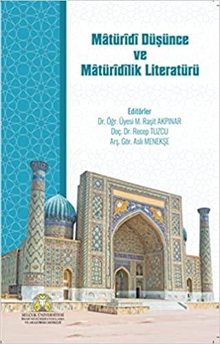 Matüridi Düşünce ve Matüridilik Literatürü