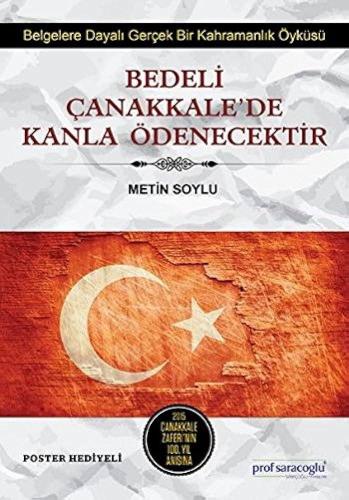 Bedeli Çanakkale'de Kanla Ödenecektir