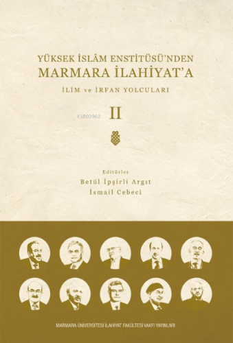 Yüksek İslam Enstitüsünden Marmara İlahiyata İlim ve İrfan Yolcuları 2