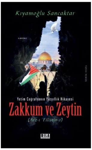 Zakkum ve Zeytin