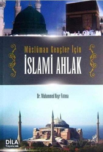 Müslüman Gençler İçin İslami Ahlak