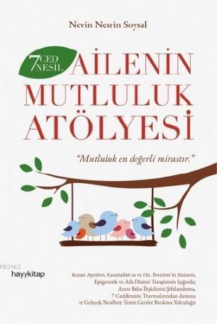 7 Ced 7 Nesil Ailenin Mutluluk Atölyesi