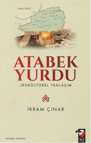 Atabek Yurdu Jeokültürel Yaklaşım