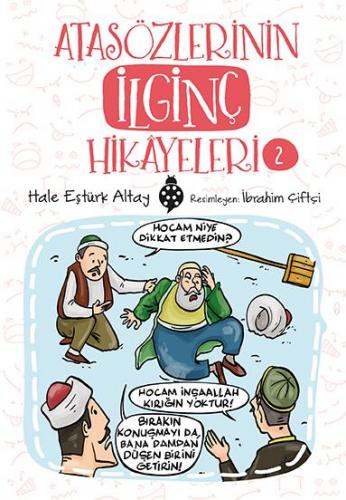 Atasözlerinin İlginç Hikâyeleri 2