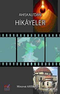 Ahiskalı'dan Hikayeler