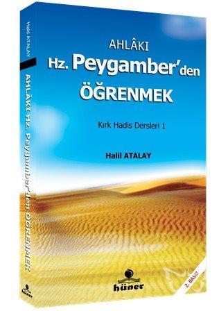 Ahlakı Hz. Peygamberden Öğrenmek