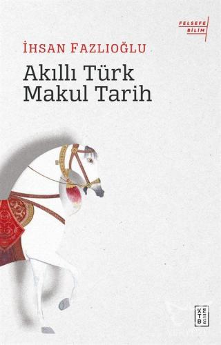 Akıllı Türk Makul Tarih