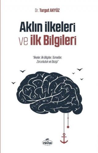 Aklın İlkeleri ve İlk Bilgileri