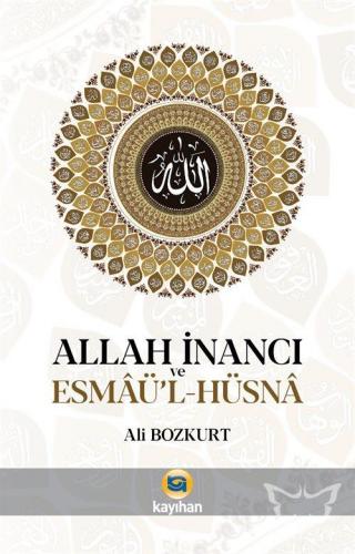 Allah İnancı ve Esmaü - l Hüsna