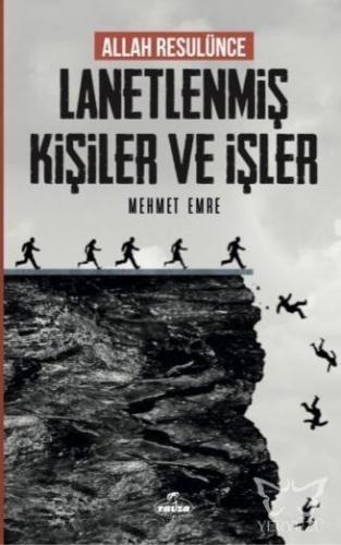 Allah Rasulünce Lanetlenmiş Kişiler ve İşler