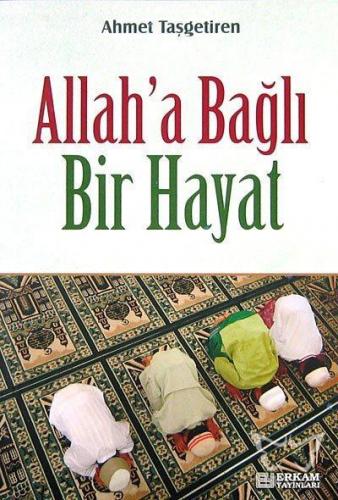 Allaha Bağlı Bir Hayat