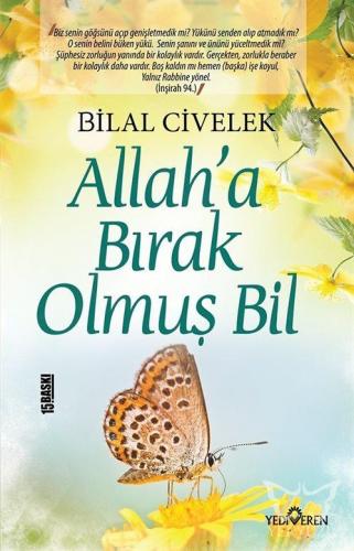 Allah'a Bırak Olmuş Bil