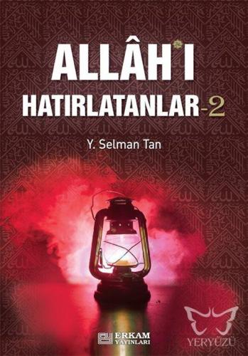 Allah'ı Hatırlatanlar-2