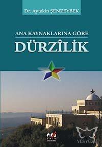 Ana Kaynaklarına Göre Dürzılik