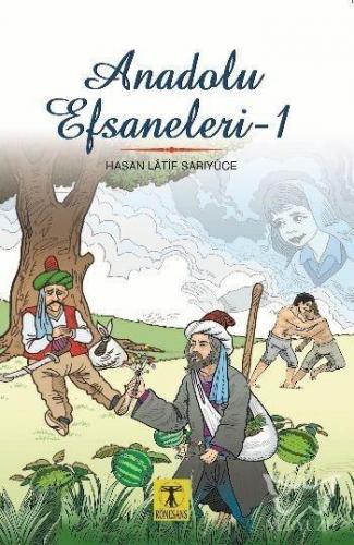 Anadolu Efsaneleri 1