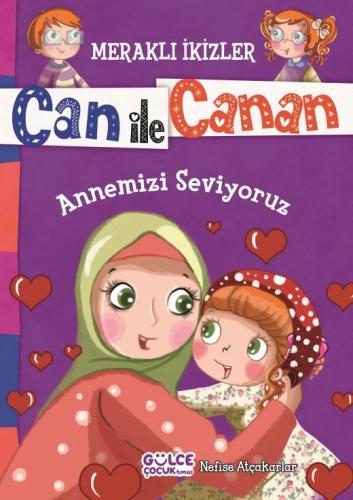 Annemizi Seviyoruz - Meraklı İkizler Can İle Canan