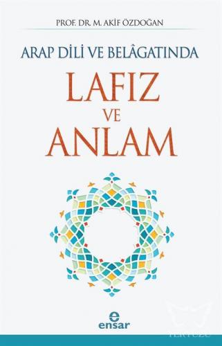 Arap Dili ve Belâgatında Lafız ve Anlam