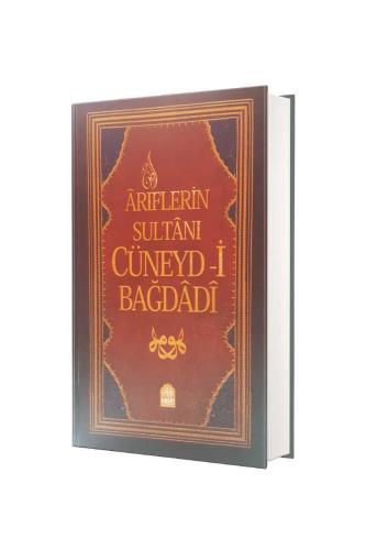 Ariflerin sultanı Cüneydi bağdadi