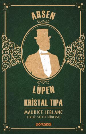 Arsen Lüpen - Kristal Tıpa (Portakal Kitap)