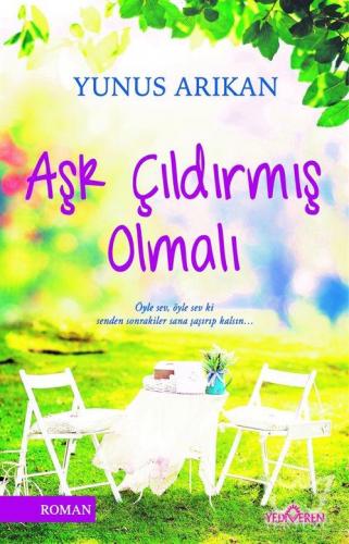 Aşk Çıldırmış Olmalı