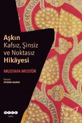 Aşkın Kafsız, Şinsiz ve Noktasız Hikayesi