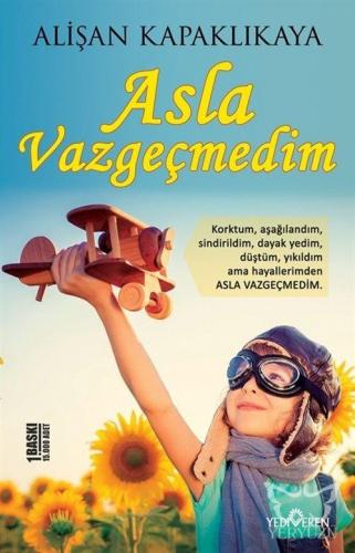 Asla Vazgeçmedim