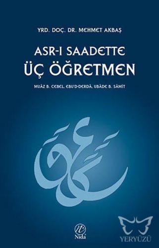 Asr-ı Saadette Üç Öğretmen