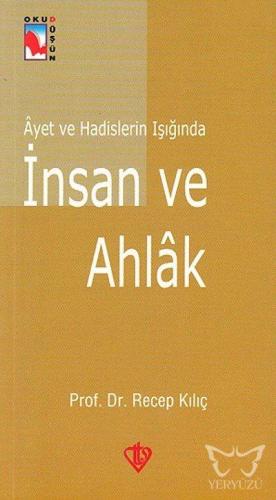 Ayet ve Hadislerin Işığında İnsan ve Ahlak