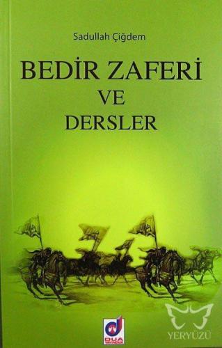 Bedir Zaferi ve Dersler