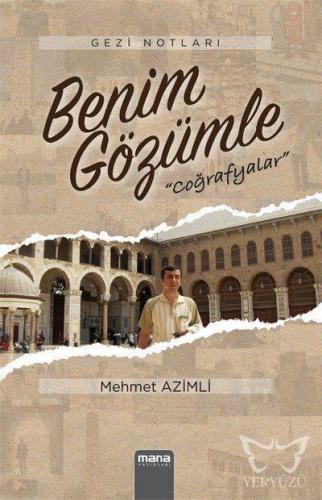 Benim Gözümle; Coğrafyalar