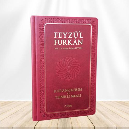 Feyzü'l Furkan Kur'ân-ı Kerîm ve Tefsirli Meali (Büyük Boy - Mushaf ve