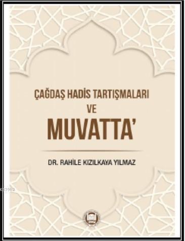 Çağdaş Hadis Tartışmaları ve Muvatta