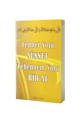 Cennet Yolu Sünnet Cehennem Yolu Bidat