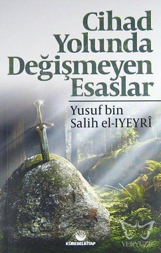 Cihad Yolunda Değişmeyen Esaslar