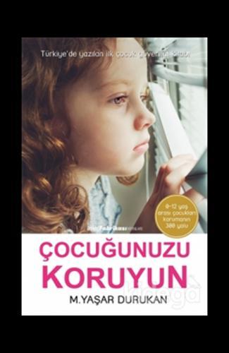 Çocuğunuzu Koruyun