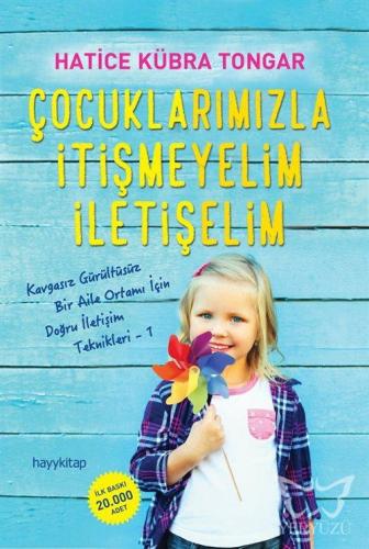 Çocuklarımızla İtişmeyelim İletişelim