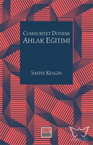 Cumhuriyet Dönemi Ahlak Eğitimi