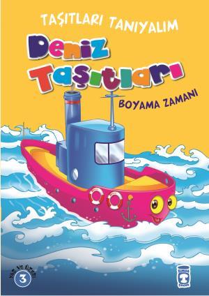 Deniz Taşıtları Boyama Zamanı - Taşıtları Tanıyalım