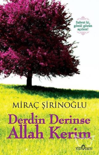 Derdin Derinse Allah Kerim